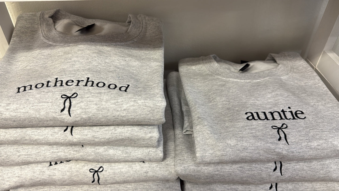 Embroidered Crewneck Motherhood or Auntie